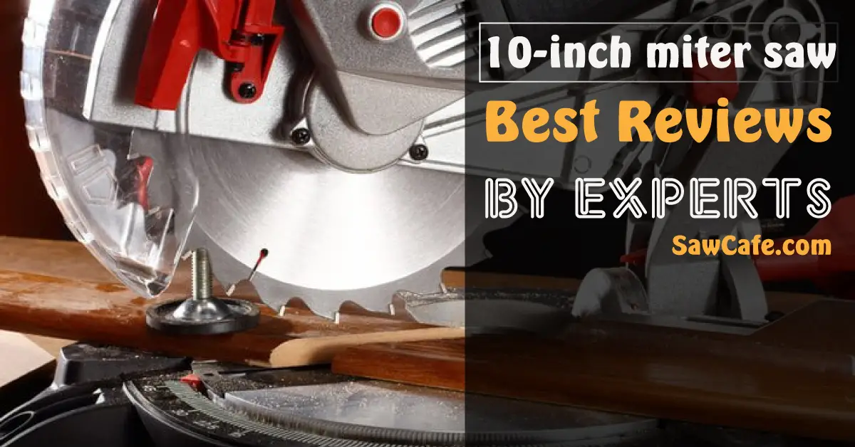 Best 10-inch miter saw