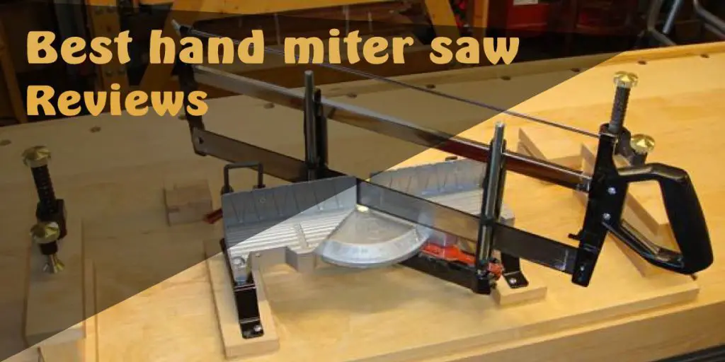 15 Best Hand Miter Saw Review | Precision Hand Miter Saw