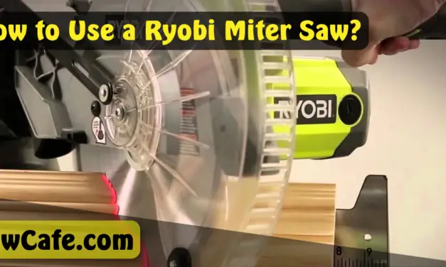 How to Use a Ryobi Miter Saw? – User Guidelines