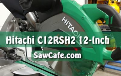 Hitachi 12 Inch Sliding Compound Miter Saw Review