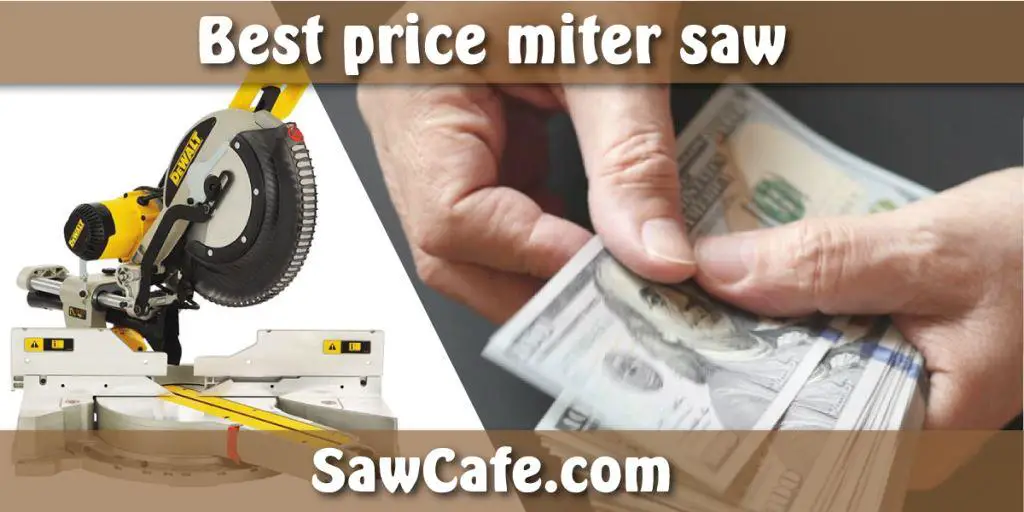 Best price miter saw