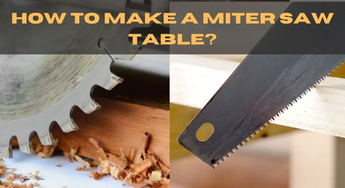 How to Make A Miter Saw Table