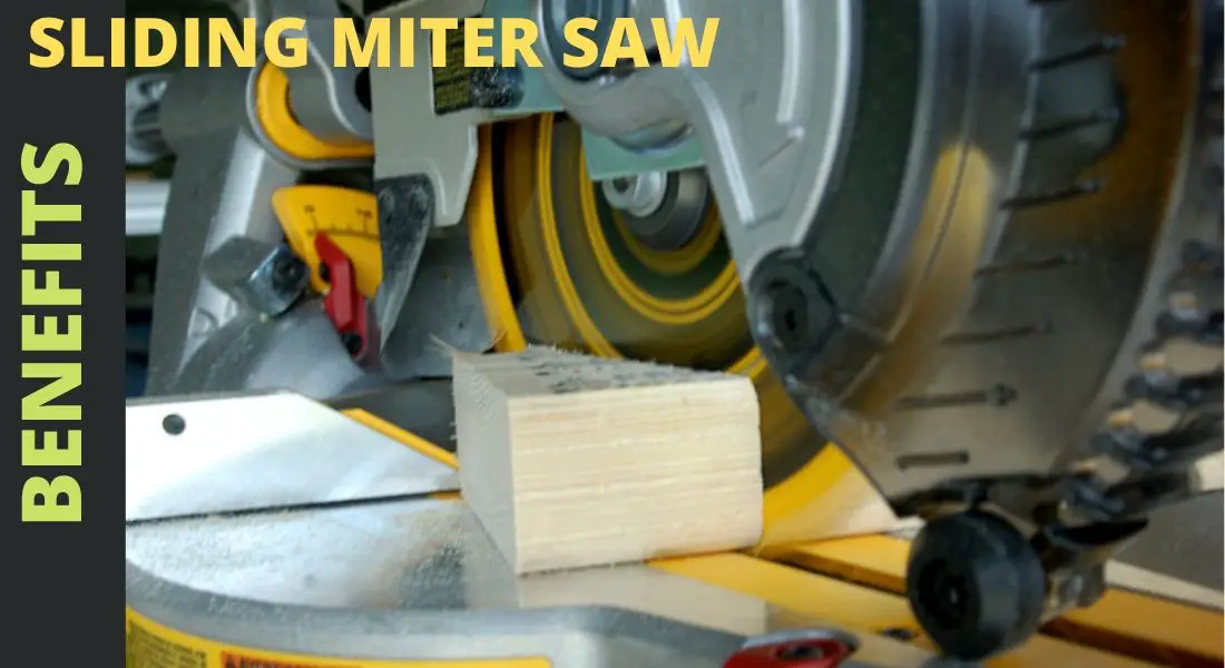 Benefits of sliding miter saw