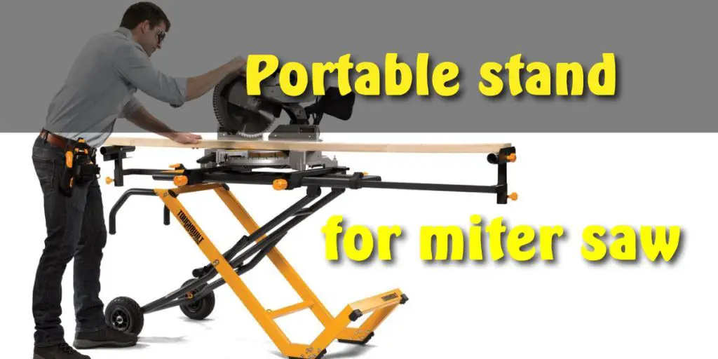 BEST PORTABLE MITER SAW STAND REVIEWS