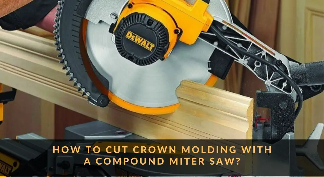 How To Cut Crown Molding With A Compound Miter Saw SawCafe   How To Cut PVC Pipe With A Miter Saw 