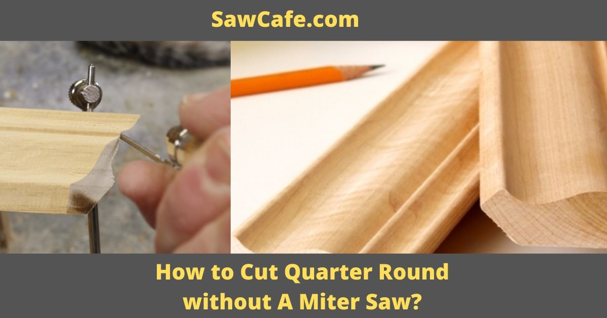 How to Cut Quarter Round without A Miter Saw | How to Cut Trim at a 45 Degree Angle without a Miter Saw