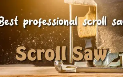 BEST PROFESSIONAL SCROLL SAW REVIEWS
