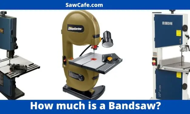 Bandsaw Machine Price – How Much is a Bandsaw?