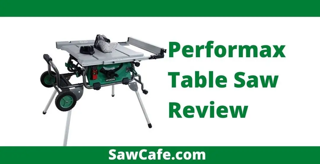 Performax Table Saw Review – Best Portable Table Saw