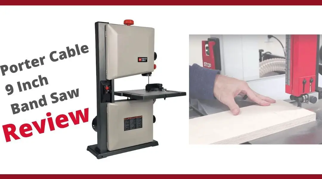 Porter Cable 9 Inch Band Saw Review