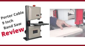 Porter Cable 9 Inch Band Saw Review