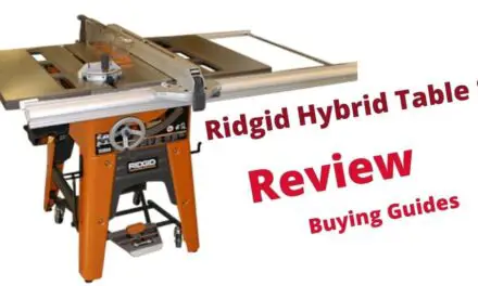 Ridgid Hybrid Table Saw Review – 5 Major Features