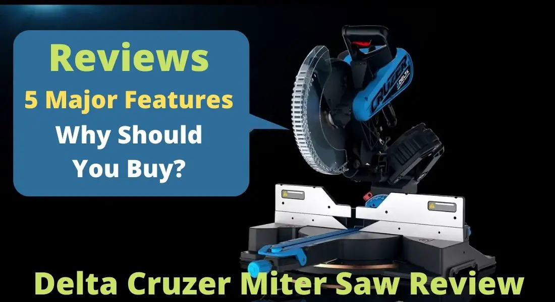 Delta Cruzer Miter Saw Review