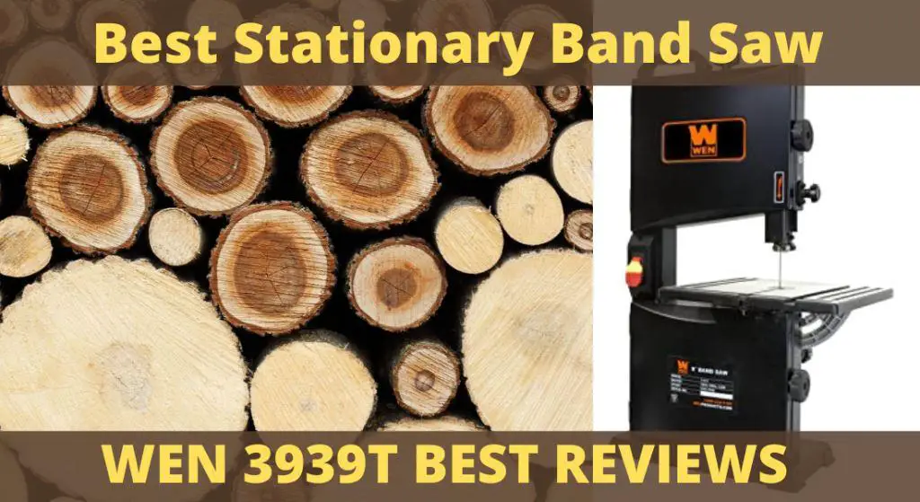 Best Stationary Band Saw Review | WEN Benchtop Band Saw | Wen 3962 Two-Speed Band Saw