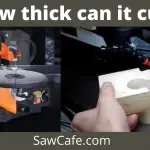 How thick can a scroll saw cut? – Best Woods to Use