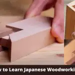How to Learn Japanese Woodworking?