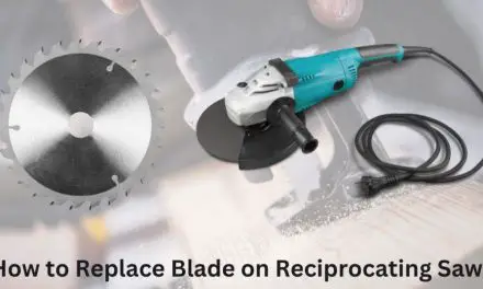 How to Replace Blade on Reciprocating Saw?
