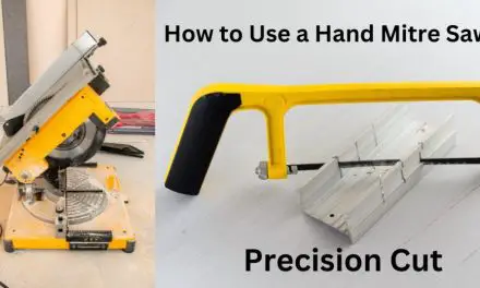 How to Use a Hand Mitre Saw with Precision?